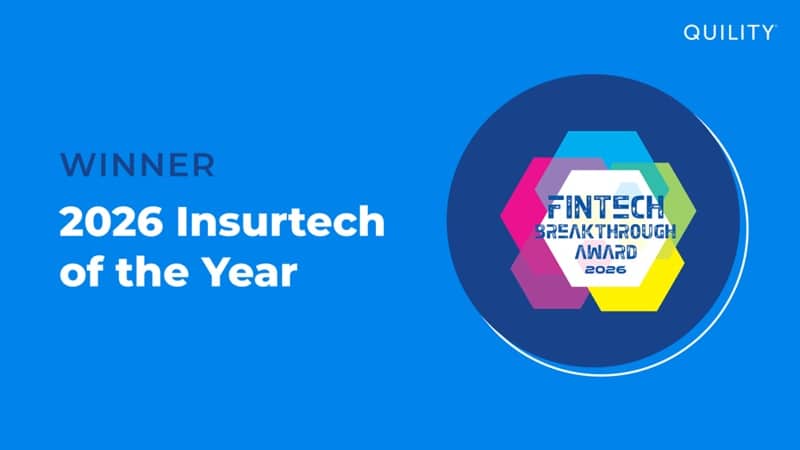 Quility Named “InsurTech Company of the Year” in 10th Annual FinTech Breakthrough Awards Program